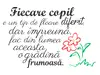 Sticker motivaţional Fiecare copil, Folina, text negru, planșă mare de 65x95 cm, racletă de aplicare inclusă