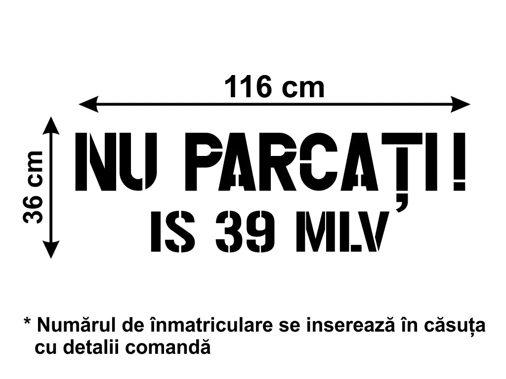 Șablon semnalizare Nu Parcați, cu număr personalizat, dimensiune 36x100 cm