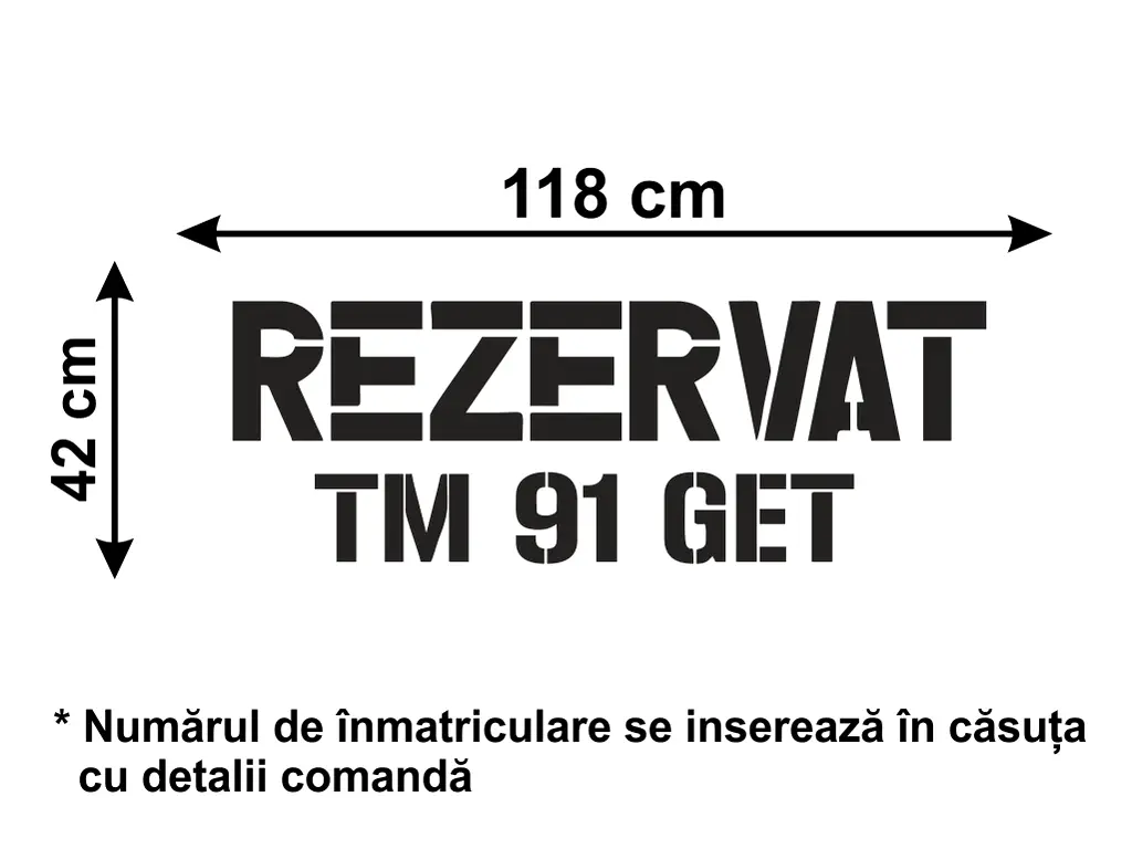 Șablon semnalizare Rezervat, cu număr personalizat, dimensiune 42x118cm