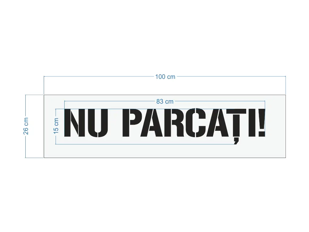 Șablon semnalizare Nu Parcați, pentru parcări, căi de acces, rampe și intrări, dimensiune 26x100cm