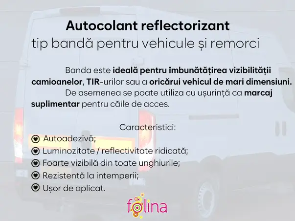 Autocolant reflectorizant pentru camioane remorci semnalizare avertizare simulare 4A