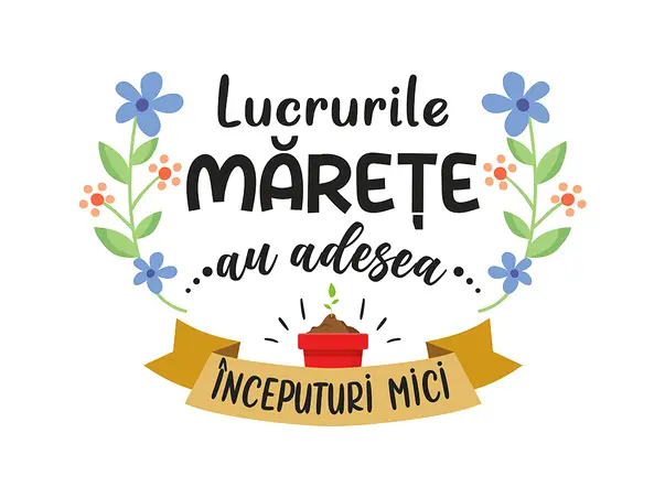 sticker mesaj lucrurile marete au adesea inceputuri mici scoli gradinite s1