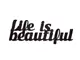 decoratiune-perete-life-is-beautiful-4946