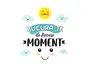 Sticker cu mesaj 'Bucură-te de fiecare moment', decorațiune pentru școli și grădinițe sau camera copiilor, 100x100 cm, racletă de aplicare inclusă