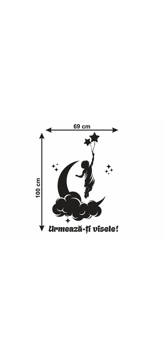 Sticker cameră copii, cu mesaj Urmează-ți visele, 100 x 69 cm, racletă de aplicare inclusă.