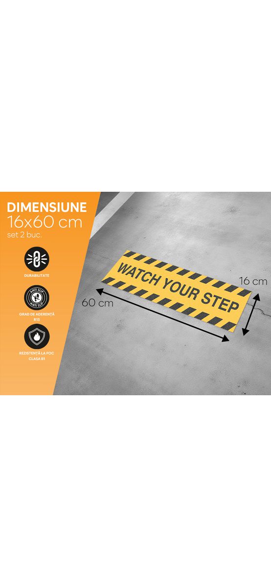 Sticker antiderapant pentru podea cu mesajul 'Watch your step', autoadeziv cu granulație grosieră, Folina, 60x16 cm, set 2 stickere