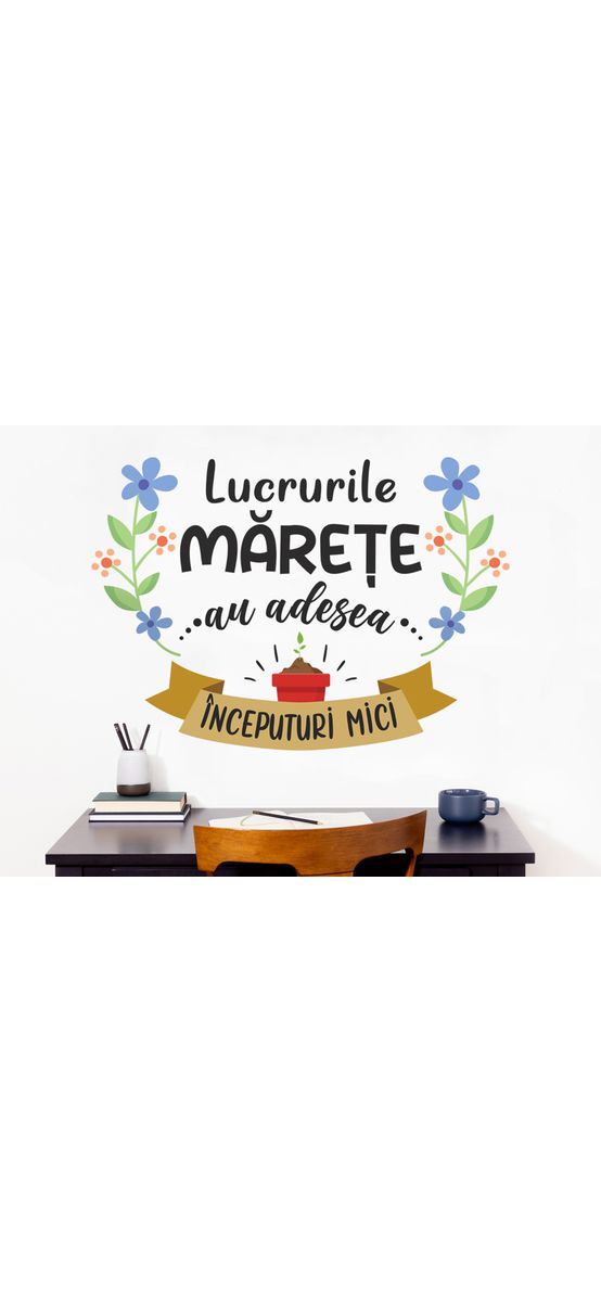 Sticker cu mesaj 'Lucrurile mărețe au adesea începuturi mici', decorațiune pentru școli și gradinițe sau camera copiilor, 80x120 cm, racletă de aplicare inclusă
